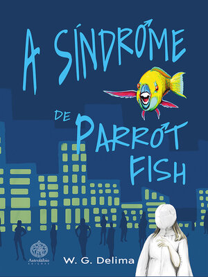 cover image of A Síndrome de Parrot Fish